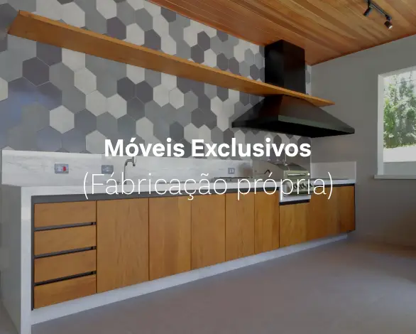 Móveis Exclusivos (Fábricação própria)